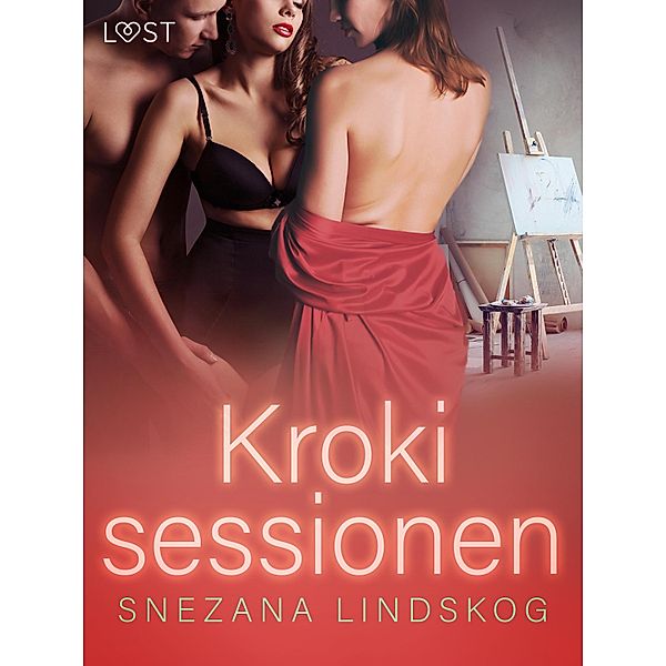 Krokisessionen - erotisk novell, Snezana Lindskog