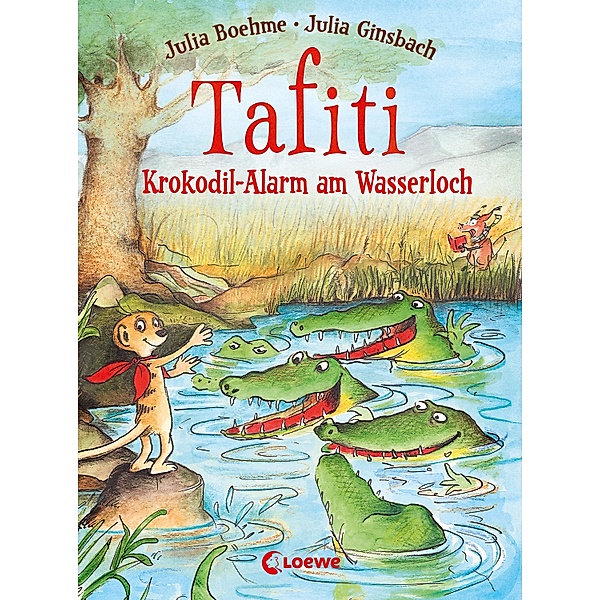 Krokodil-Alarm am Wasserloch / Tafiti Bd.19, Julia Boehme