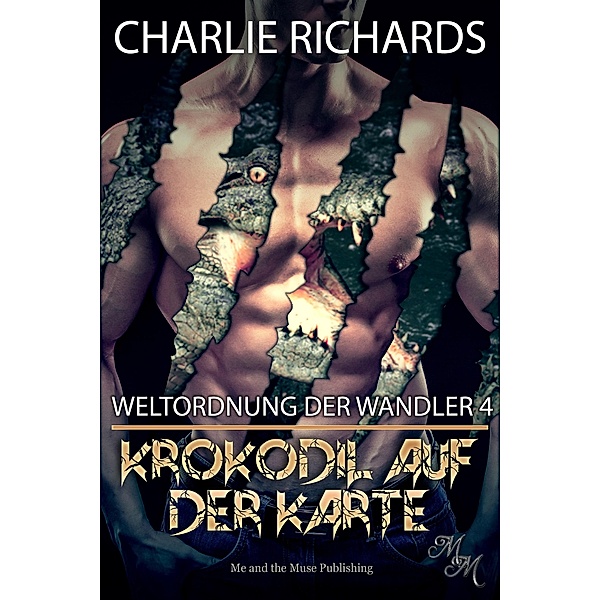 Krokodil auf der Karte / Weltordnung der Wandler Bd.4, Charlie Richards