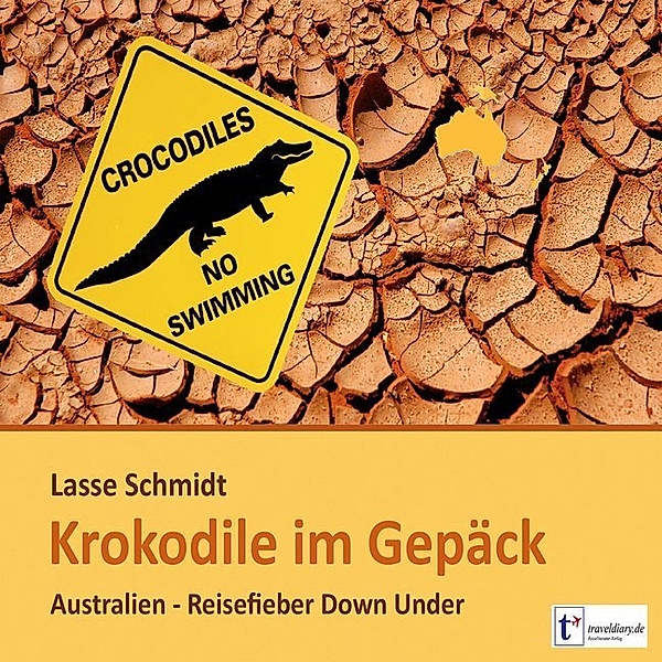 Krokodile im Gepäck,4 Audio-CDs, Lasse Schmidt