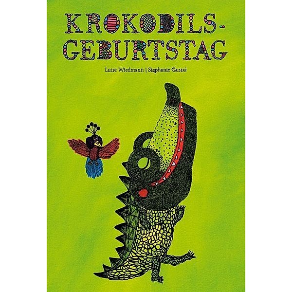 Krokodilsgeburtstag, Stephanie Gustai, Luise Winter