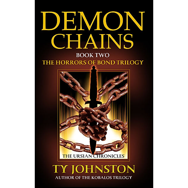 Kron Darkbow: Demon Chains (Book II of The Horrors of Bond Trilogy), Ty Johnston