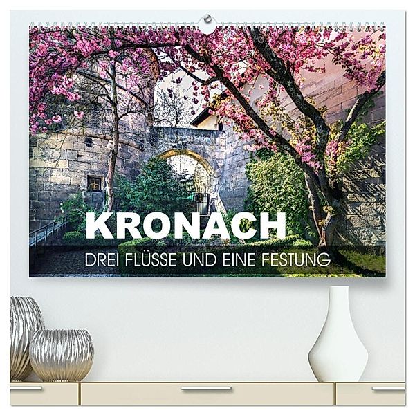 Kronach - drei Flüsse und eine Festung (hochwertiger Premium Wandkalender 2024 DIN A2 quer), Kunstdruck in Hochglanz, Val Thoermer