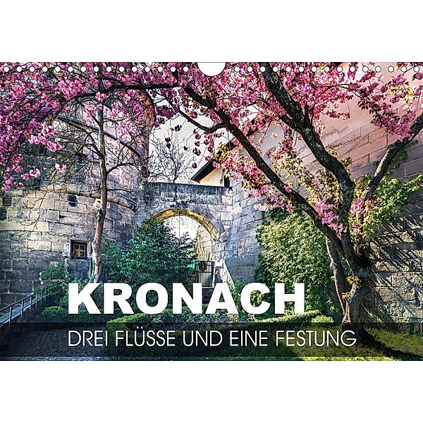 Kronach - drei Flüsse und eine Festung (Wandkalender 2020 DIN A4 quer), Val Thoermer