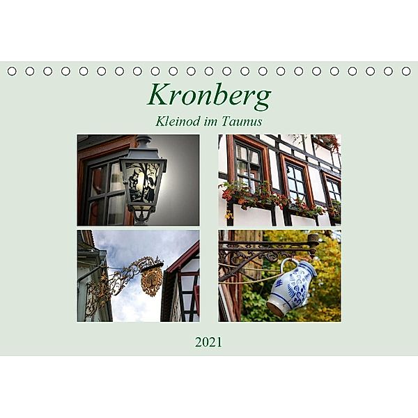 Kronberg - Kleinod im Taunus (Tischkalender 2021 DIN A5 quer), Brigitte Dürr