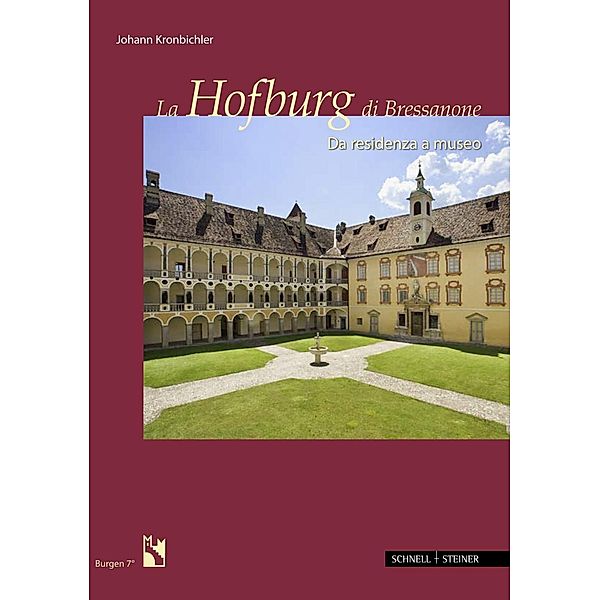 Kronbichler, J: Hofburg di Bressanone/ital., Johann Kronbichler