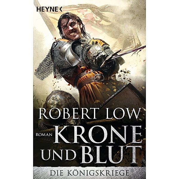 Krone und Blut / Die Königskriege Bd.2, Robert Low