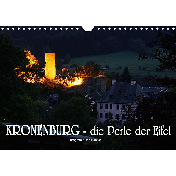 Kronenburg - die Perle der Eifel (Wandkalender 2019 DIN A4 quer), Udo Haafke