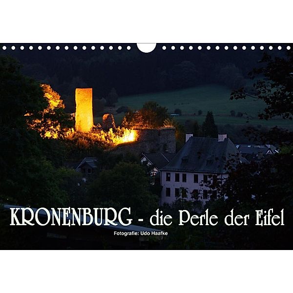 Kronenburg - die Perle der Eifel (Wandkalender 2020 DIN A4 quer), Udo Haafke