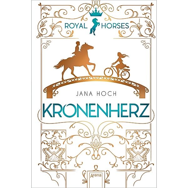 Kronenherz / Royal Horses Bd.1, Jana Hoch