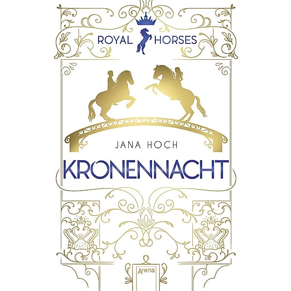 Kronennacht / Royal Horses Bd.3, Jana Hoch