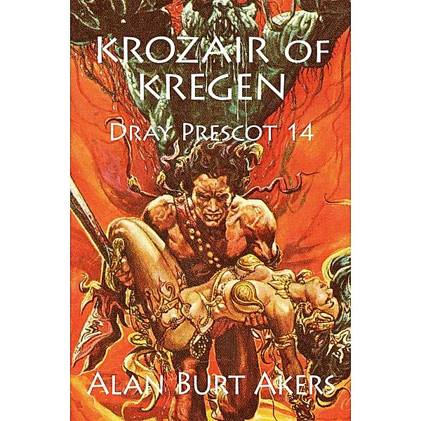 Krozair of Kregen [Dray Prescot #14], Alan Burt Akers