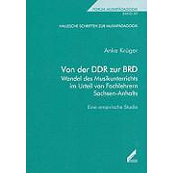 Krüger, A: Von der DDR zur BRD - Wandel des Musikunterrichts, Anke Krüger
