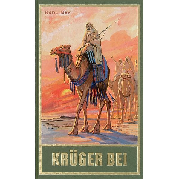 Krüger Bei / Karl Mays Gesammelte Werke Bd.21, Karl May