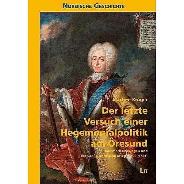 Krüger, J: letzte Versuch/ Hegemonialpolitik/ Öresund, Joachim Krüger