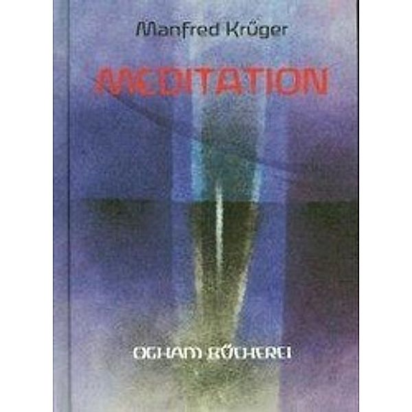 Krüger, M: Meditation, Manfred Krüger