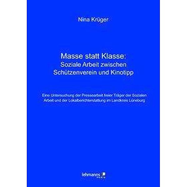 Krüger, N: Masse statt Klasse: Soziale Arbeit zwischen Schüt, Nina Krüger