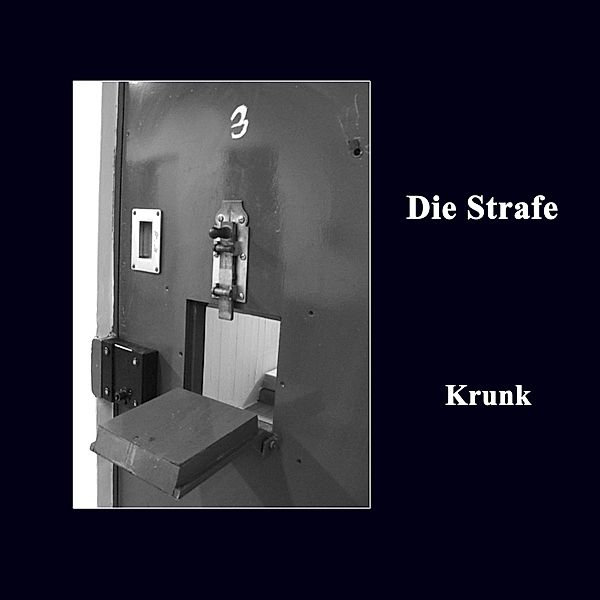 Krunk, Die Strafe