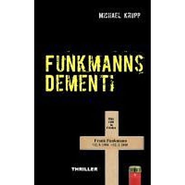 Krupp, M: Funkmanns Dementi, Michael Krupp