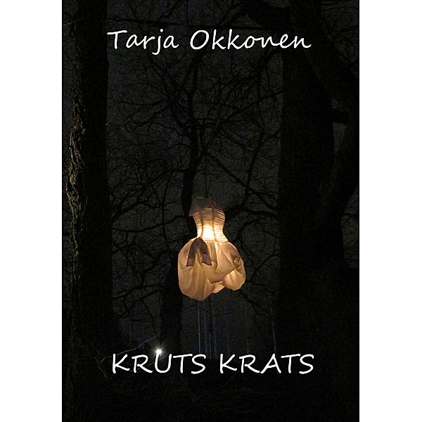 Kruts krats, Tarja Okkonen