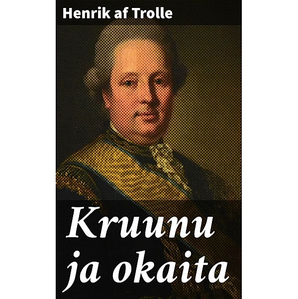 Kruunu ja okaita, Henrik af Trolle