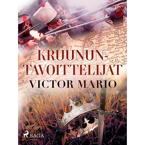 Kruununtavoittelijat / Historiallinen trilogia Bd.3, Victor Mario
