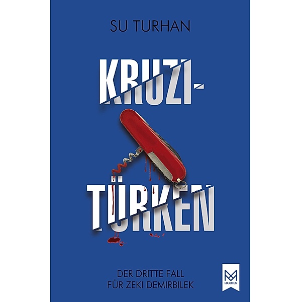 Kruzitürken / Kommissar Pascha-Reihe Bd.3, Su Turhan
