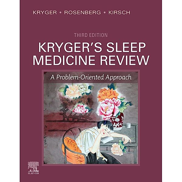 Kryger's Sleep Medicine Review E-Book, Meir H. Kryger, Russell Rosenberg, Douglas Kirsch