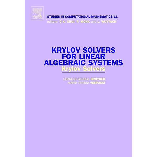 Krylov Solvers for Linear Algebraic Systems, Charles George Broyden, Maria Teresa Vespucci