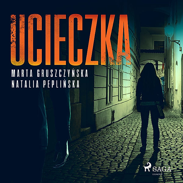 Kryminalne opowiadanie z Trójmiastem w tle - Ucieczka, Marta Gruszczyńska, Natalia Peplińska
