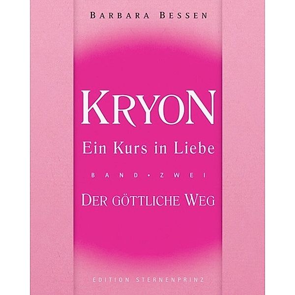 Kryon - Ein Kurs in Liebe, Barbara Bessen