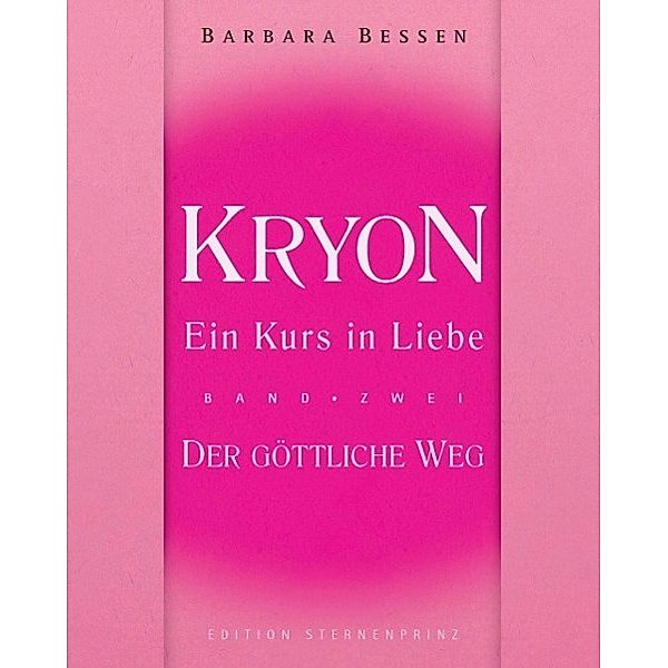 Kryon - Ein Kurs in Liebe, Barbara Bessen