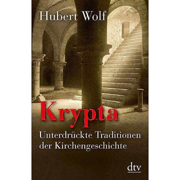 Krypta, Hubert Wolf