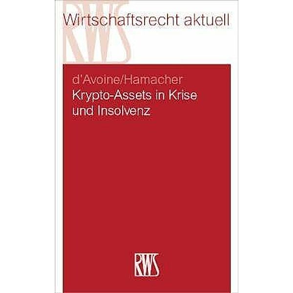 Krypto-Assets in Krise und Insolvenz, Phil Hamacher, Marc d'Avoine