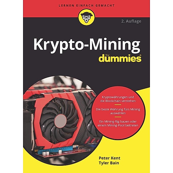 Krypto-Mining für Dummies / für Dummies, Peter Kent, Tyler Bain