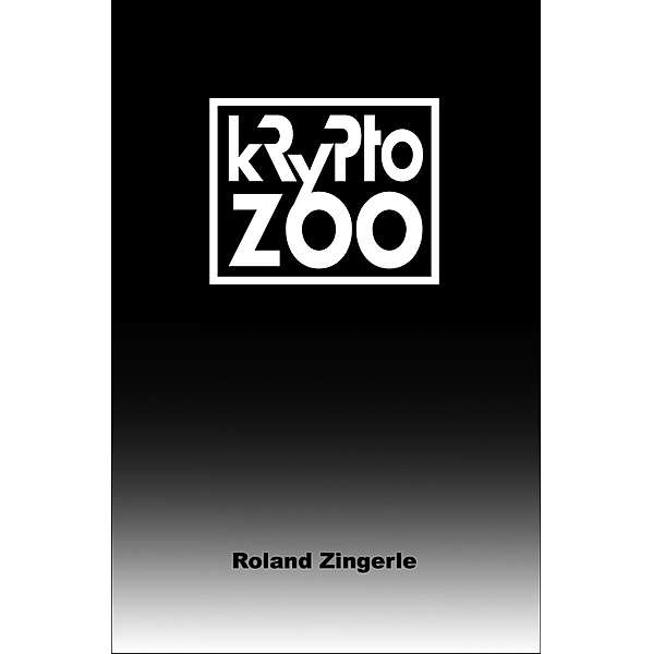 Krypto-Zoo, Roland Zingerle