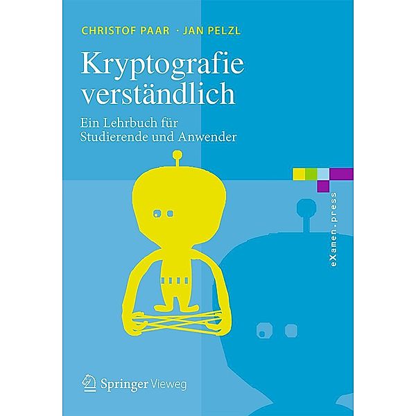 Kryptografie verständlich / eXamen.press, Christof Paar, Jan Pelzl