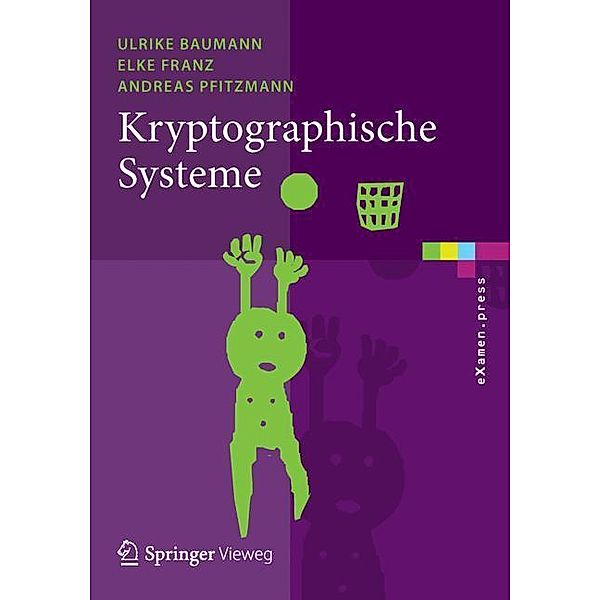 Kryptographische Systeme, Ulrike Baumann, Elke Franz, Andreas Pfitzmann