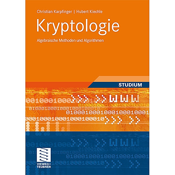 Kryptologie, Christian Karpfinger, Hubert Kiechle