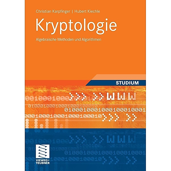 Kryptologie, Christian Karpfinger, Hubert Kiechle