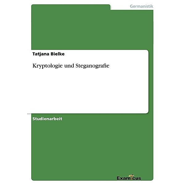 Kryptologie und Steganografie, Tatjana Bielke