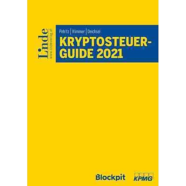 Kryptosteuerguide 2021, Michael Petritz, Florian Wimmer, Michael Deichsel