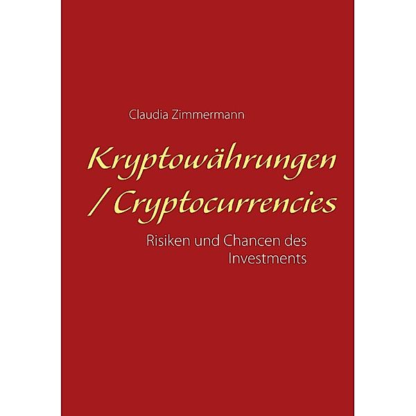 Kryptowährungen / Cryptocurrencies, Claudia Zimmermann