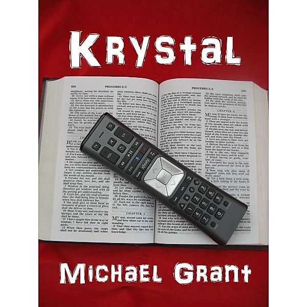 Krystal / Michael Grant, Michael Grant