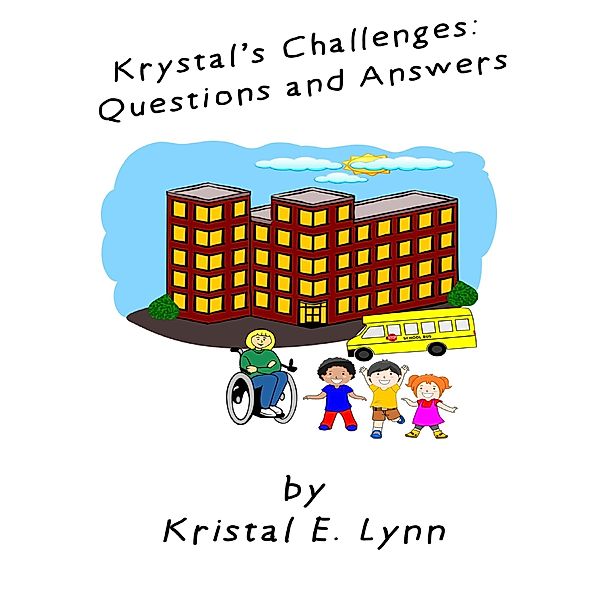 Krystal's Challenges: Questions and Answers, Kristal E Lynn