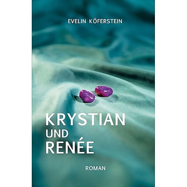 Krystian und Renée, Evelin Köferstein