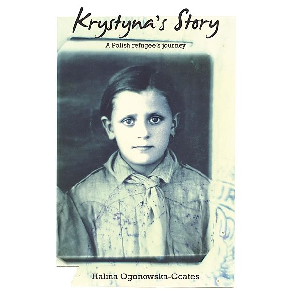 Krystyna's Story, Halina Ogonowska-Coates