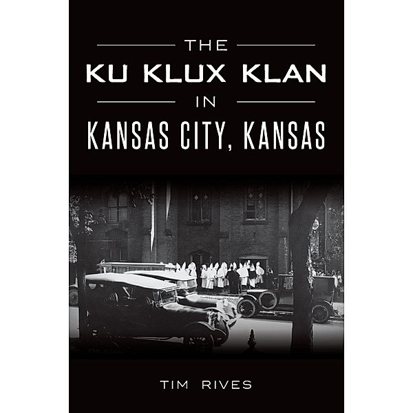 Ku Klux Klan in Kansas City, Kansas, Tim Rives