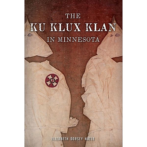 Ku Klux Klan in Minnesota, Elizabeth Dorsey Hatle