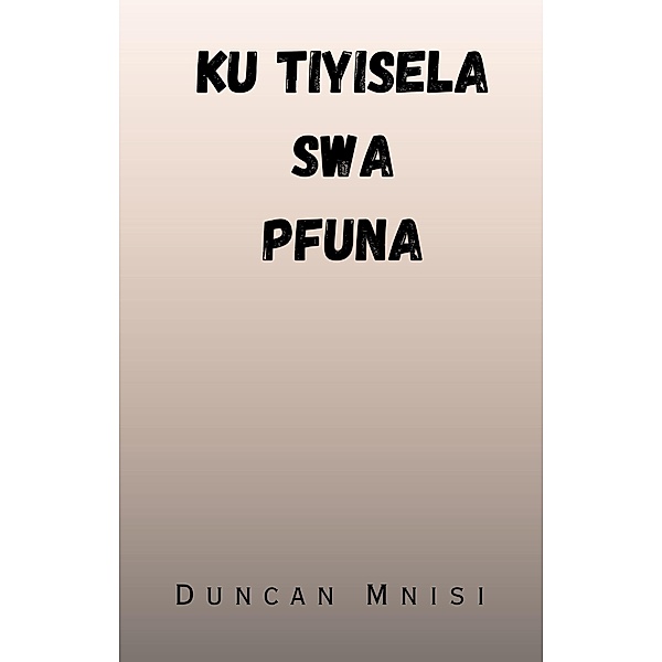 Ku Tiyisela Swa Pfuna, Duncan Mnisi